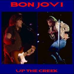 Bon Jovi : Up the Creek